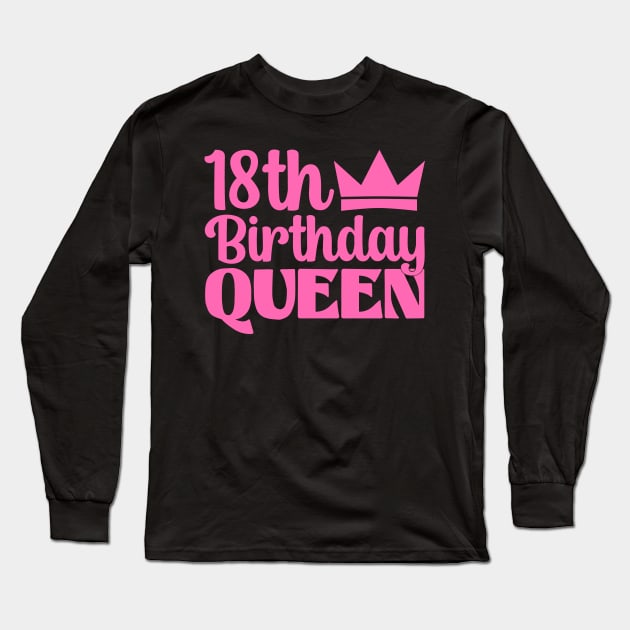 18th Birthday Queen Long Sleeve T-Shirt by colorsplash